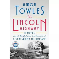 The Lincoln Highway - by Amor Towles (Hardcover)