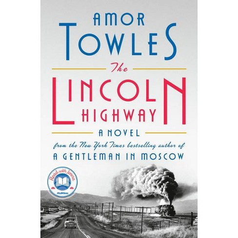 The Lincoln Highway - by Amor Towles (Hardcover) - image 1 of 1