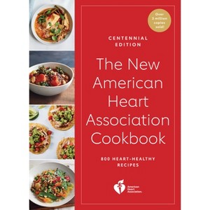 The New American Heart Association Cookbook, Centennial Edition - (Paperback) - 1 of 1