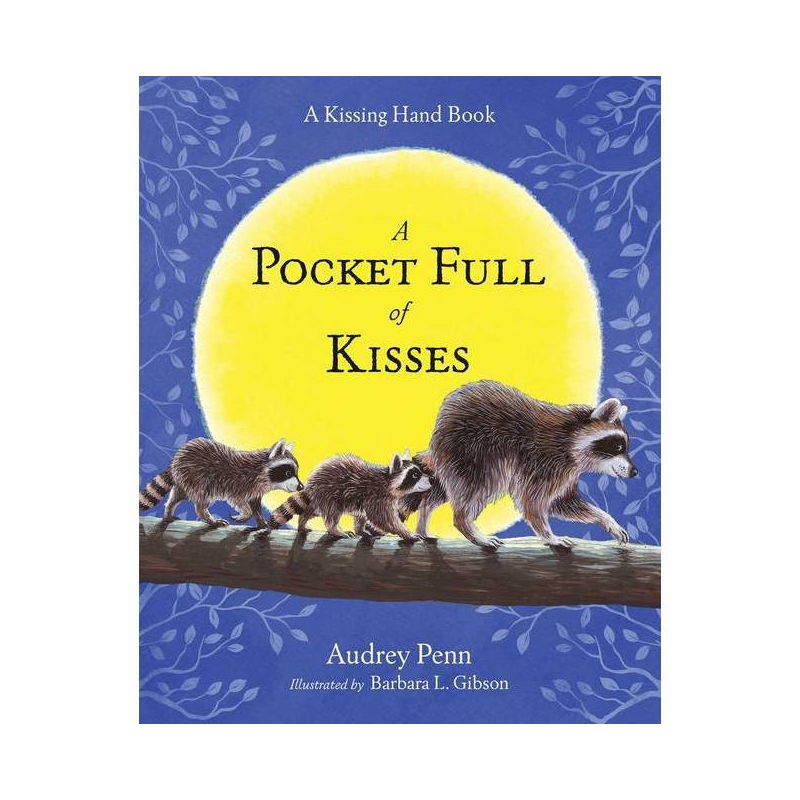 Pocket Full of Kisses - (Kissing Hand) by Audrey Penn, 1 of 2