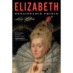 Elizabeth - by  Lisa Hilton (Paperback) - 1 of 1