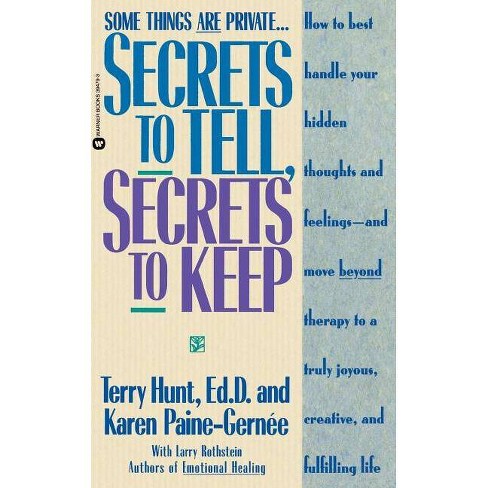 Secrets to Tell, Secrets to Keep - by  Terry Hunt & Karen Paine-Gernee (Paperback) - image 1 of 1