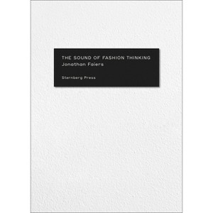 The Sound of Fashion Thinking - by  Jonathan Faiers (Paperback) - 1 of 1
