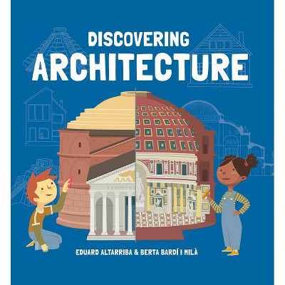 Discovering Architecture - (Discovering Big Ideas) by  Milá I Bardí (Hardcover)