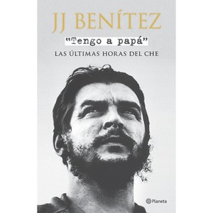Tengo a Papá - by  J J Benitez (Paperback) - 1 of 1