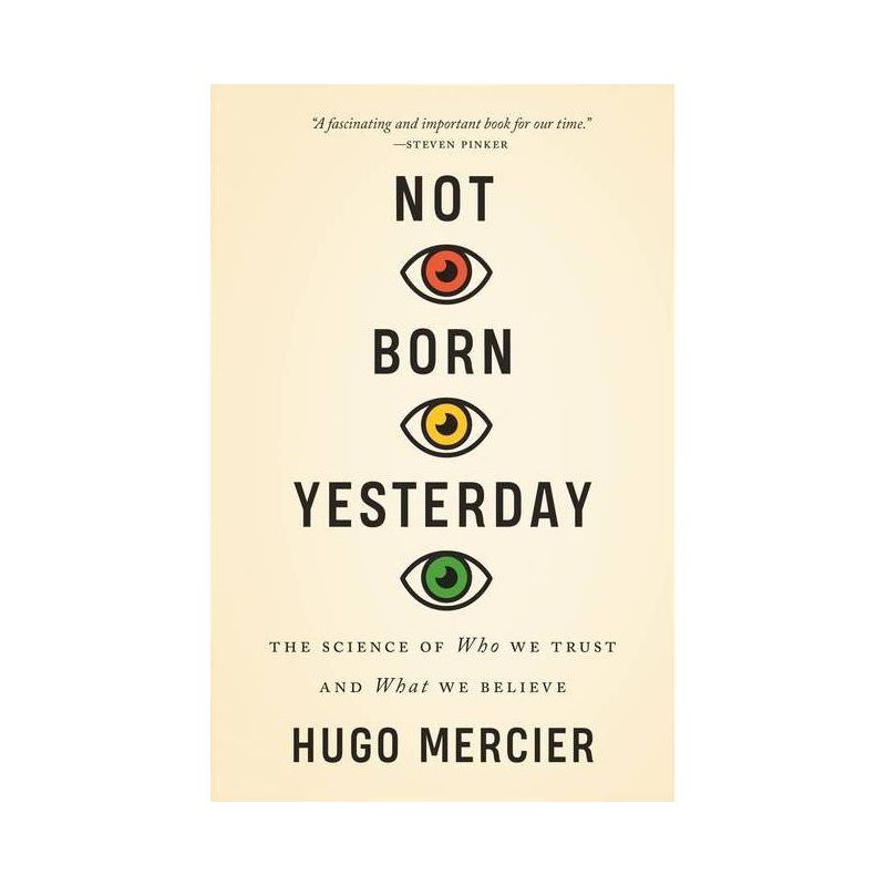 Not Born Yesterday - by Hugo Mercier, 1 of 2