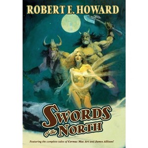 Swords of the North - by Robert E Howard - 1 of 1
