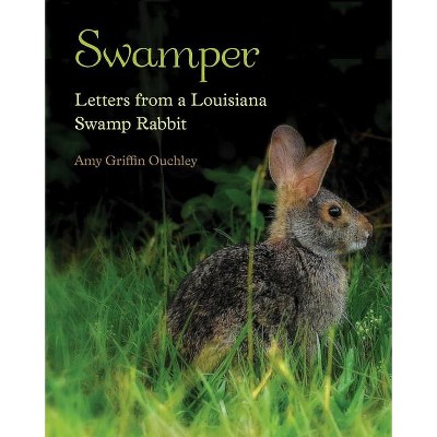 Swamper - by  Amy Griffin Ouchley (Hardcover)