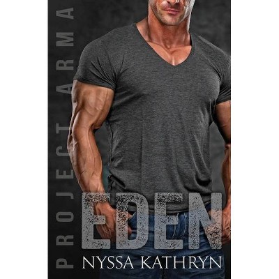 Eden - by  Nyssa Kathryn (Paperback)