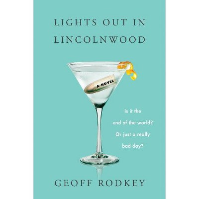 Lights Out in Lincolnwood - by  Geoff Rodkey (Paperback)