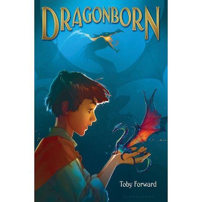 Dragonborn - by  Toby Forward (Paperback)