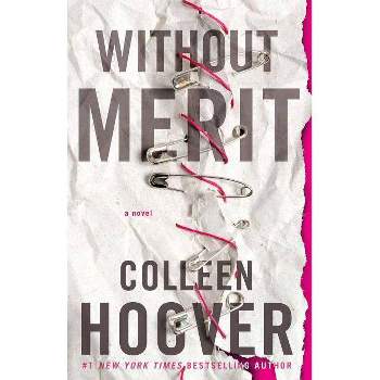 Without Merit 10/15/2017 - by Colleen Hoover (Paperback)
