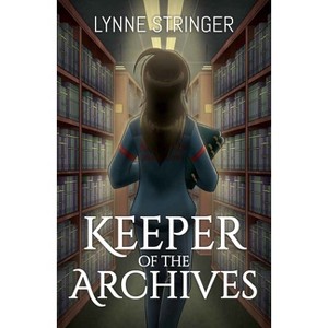 Keeper of the Archives - by  Lynne Stringer (Paperback) - 1 of 1