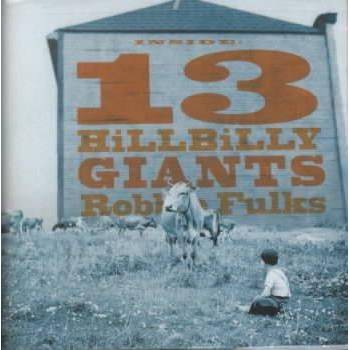 Fulks, Robbie; Fulks, Robbie - 13 Hillbilly Giants (CD)