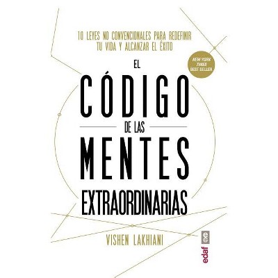 Codigo de Las Mentes Extraordinarias, E - by  Vishen Lakhiani (Paperback)