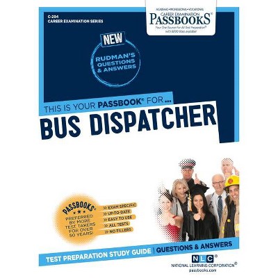 Bus Dispatcher, 294 - (Career Examination) by  National Learning Corporation (Paperback)