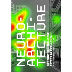 Neuroarchitecture - (Paperback) - 1 of 1