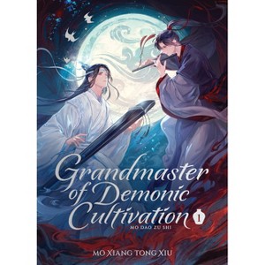 Grandmaster of Demonic Cultivation: Mo DAO Zu Shi (Deluxe Hardcover Novel) Vol. 1 - (Grandmaster Of Demonic Cultivation: Mo DAO Zu Shi (Novel)) - 1 of 1