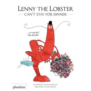 Lenny the Lobster Can't Stay for Dinner - by  Michael Buckley (Hardcover) - 1 of 1