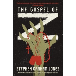 The Gospel of Z - by  Stephen Graham Jones (Paperback) - 1 of 1
