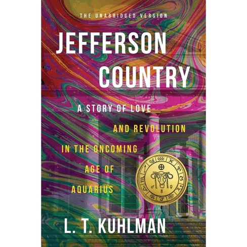 Jefferson Country - A Tale of Love and Revolution in the Onco... by L.T. Kuhlman