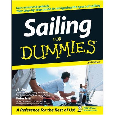 Sailing for Dummies - (For Dummies) 2nd Edition by  J J Isler & Peter Isler (Paperback)