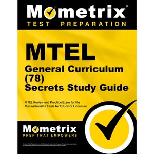 MTEL General Curriculum (78) Secrets Study Guide - by  Mometrix (Paperback) - 1 of 1