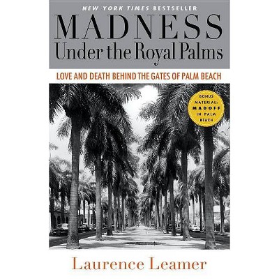 Madness Under the Royal Palms - by  Laurence Leamer (Paperback)