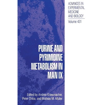 Purine and Pyrimidine Metabolism in Man IX - (Hardcover)