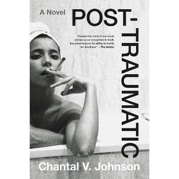 Post-Traumatic - by  Chantal V Johnson (Paperback)