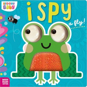 I Spy a Fly! - by  Christie Hainsby (Board Book) - 1 of 1