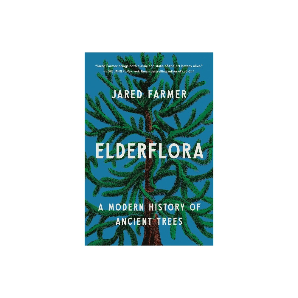 Elderflora - by Jared Farmer (Paperback)