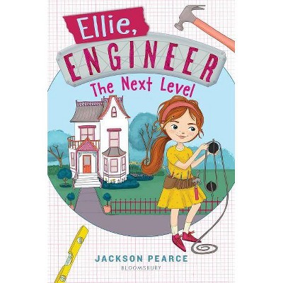 Ellie, Engineer: The Next Level - by  Jackson Pearce (Paperback)