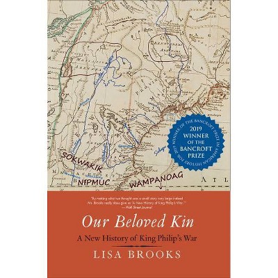 Our Beloved Kin - (The Henry Roe Cloud American Indians and Modernity) by  Lisa Brooks (Paperback)