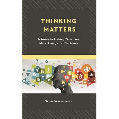 Thinking Matters - by  Selma Wassermann (Paperback)