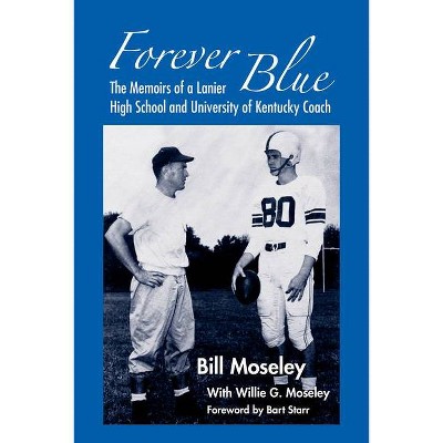 Forever Blue - by  Willie G Moseley (Paperback)