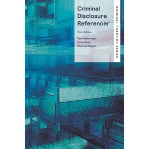 Criminal Disclosure Referencer - (Criminal Practice) 3rd Edition by  Tom Wainwright & Emma Fenn & Shahida Begum (Paperback) - 1 of 1