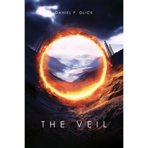 The Veil - by  Daniel P Glick (Paperback) - 1 of 1
