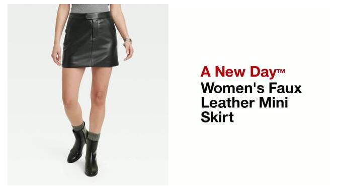 Women's Faux Leather Mini Skirt - A New Day™, 2 of 7, play video