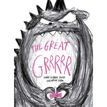 The Great Grrrrr - by  Marie-Sabine Roger (Hardcover)