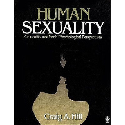 Human Sexuality - by  Craig A Hill (Paperback)