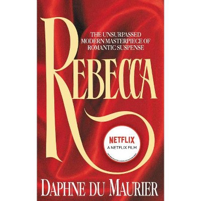 Rebecca - by  Daphne du Maurier (Paperback)