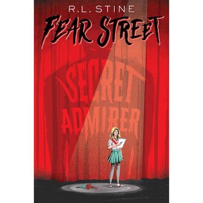 Secret Admirer - (Fear Street) by  R L Stine (Paperback)