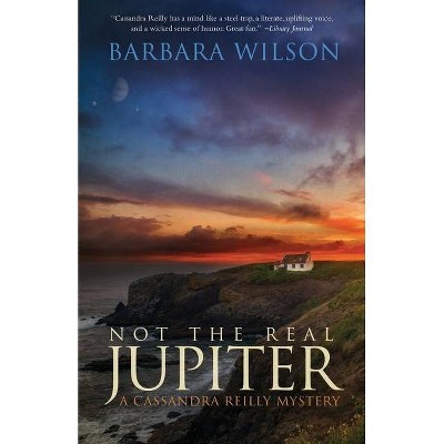 Not the Real Jupiter - by  Barbara Wilson (Paperback)