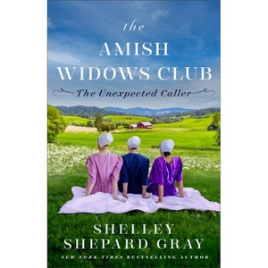 The Unexpected Caller - (The Amish Widows Club) by  Shelley Shepard Gray (Paperback) - 1 of 1