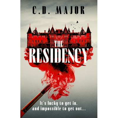 The Residency - by  C D Major (Paperback)