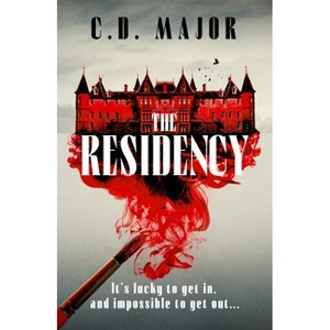 The Residency - by  C D Major (Paperback) - 1 of 1