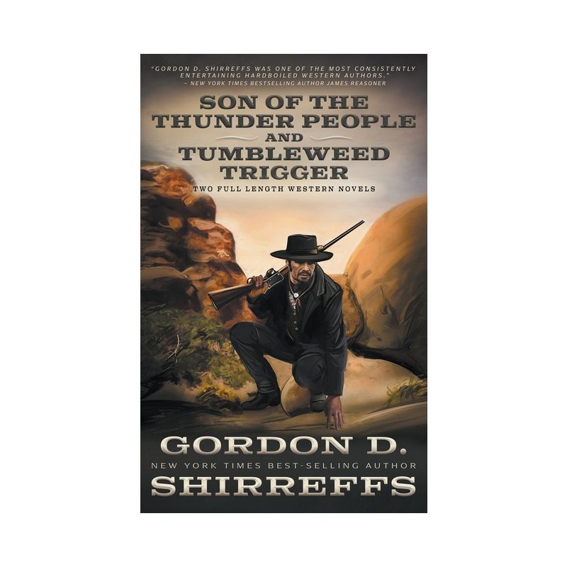 Son of the Thunder People and Tumbleweed Trigger - by  Gordon D Shirreffs (Paperback), 1 of 2