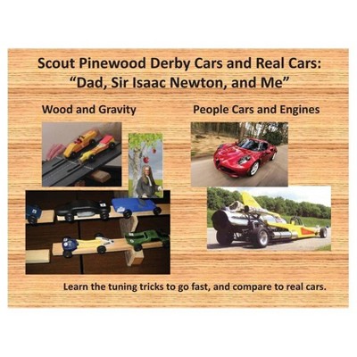 Scout Pinewood Derby Cars and Real Cars - by  Court E Rossman (Paperback)