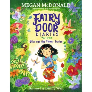 Fairy Door Diaries: Eliza and the Flower Fairies - by Megan McDonald - 1 of 1
